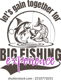 Fishing Experience And Fish Hunting Adventure Vector T-shirt Design Template