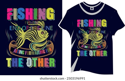 Pesca de peces en el extremo de la línea de espera de un tirón en el otro diseño de la camiseta 