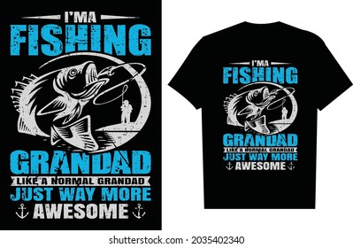 I’ma fishing grandad t shirt design