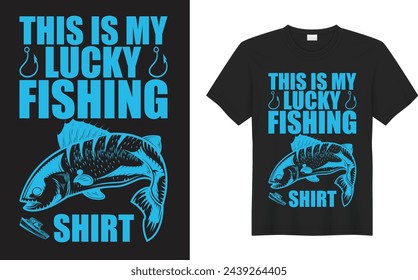 Fishing Graphic T-shirt Design. This is my lucky fishing shirt. Design element for poster, card, banner, t shirt. Vector illustration.

