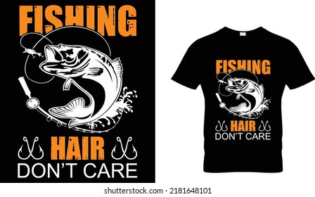 FISHING HAIR DON'T CARE T-SHIRT