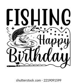 fishing happy birthday t-shirt design