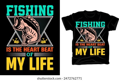 Fishing is the heart beat of my life - Outdoor fishing t-shirt design with fishing vector elements.