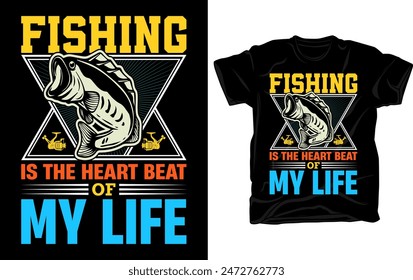 Fishing is the heart beat of my life - Outdoor fishing t-shirt design with fishing vector elements.