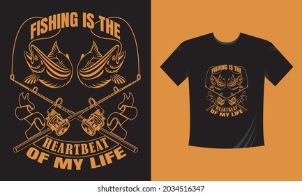 Fishing is the Heartbeat of my life. Modern Fishing Typography T-shirt Design