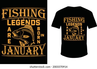 Fishing Legends Are Born in January. Legends Born Fishing T-shirt. Fishing Legends T-shirt. Eps Fish Shirt. Vector Fishing Shirt.