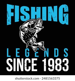 Fishing legends since 1983,Tshirt design,illustration