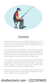 Fishing leisure activity vector poster. Angling hobby flyer with sitting on chair fishman in gilet with rod or spinning and waiting for fish raise.