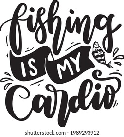 Fishing Lettering Quotes. Motivational Inspirational Quotes For Poster, T-Shirt Design, Tumblr, Tote Bag, Etc.