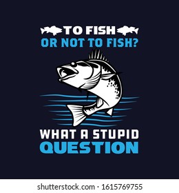 Fishing Lover T-Shirt,Text And Vector T-Shirt