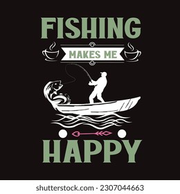 Fishing makes me happy and I love catching fish