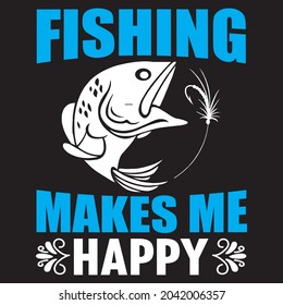 Fishing Makes Me Happy T Shirt Stock Vector (Royalty Free) 2042006357 ...