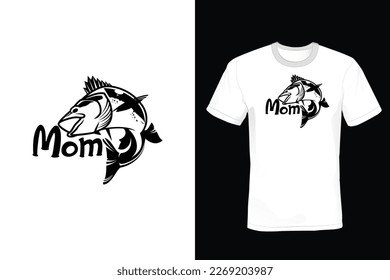 Fishing Mom T shirt design, vintage, typography