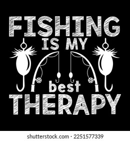 fishing is my best therapy