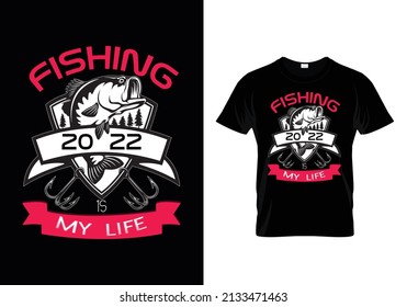 Fishing is my life t shirt design