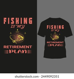 fishing is my retirement plan