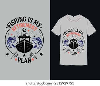 Pesca é o meu plano de aposentadoria, angler t shirt design