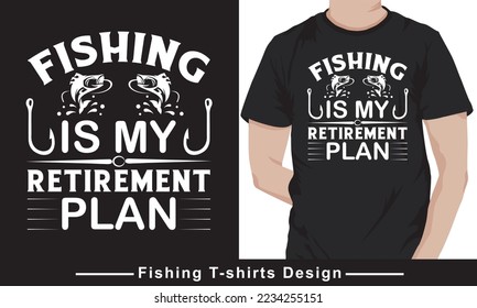 Fishing is my retirement plan T-shirt Design. Fishing typography vector t shirt design. black background ready for print t-shirt.