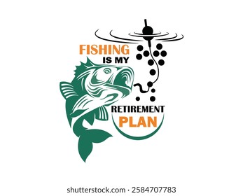 Fishing is my retirement plan, Fishing t-shirt design Vector art