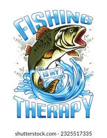 fishing is my therapy graphic fishing t-shirt design