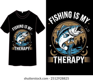 Fishing is my therapy fishing t shirt design