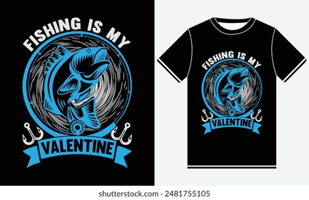 Pescar es mi camiseta de San Valentín - Diseño de camiseta de pesca - Tipografía de pesca Diseño de camiseta de Vector colorido - Pez, caña, anzuelo de pesca, Plantilla de diseño de camiseta de pescado - Imprimir