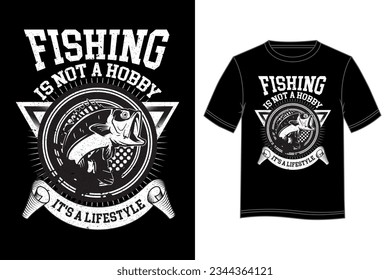 Fishing is Not a Hobby It's a Lifestyle T-shirt Design. Fishing T-shirt design.