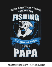 Fishing Papa T-shirt Design Vector