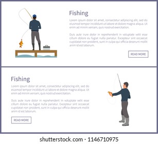 Fishing people set of posters with headlines and text sample. Mens hobbies usual activity. Male standing on wooden pier with rod vector illustration