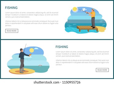 Fishing posters text set fishery sample. Fisherman with rod and fish. Piscator standing on wooden dock on rivers bank person on pier by water vector