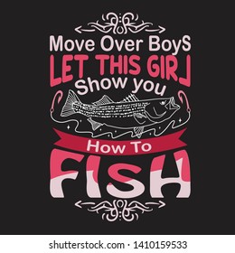 Fishing Quote and Saying. Move over boys let this girl show you