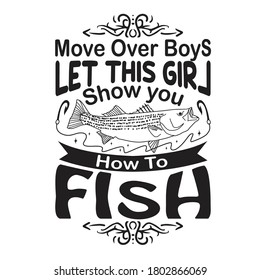 Fishing Quote and Saying. Move over boys let this girl show you