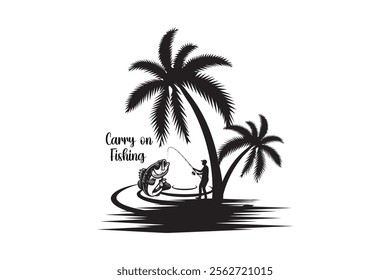 Fishing quote silhouette vector design graphic 