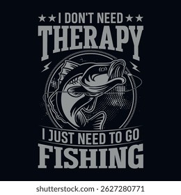 Fishing quotes vector design, t shirt design