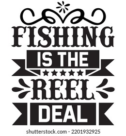 fishing is the reel deal