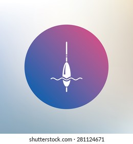 Fishing sign icon. Float bobber symbol. Fishing tackle. Icon on blurred background. Vector