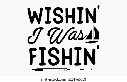 Fishing svg design Images, Stock Photos & Vectors | Shutterstock