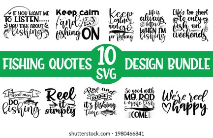 Fishing svg T-shirt Design Bundle, It's Bundle is for Fishing Lovers, Funny Fishing, Typography printing for T shirt, Banner, and poster Vector Illustration.