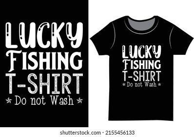 Fishing T Shirt Design. fishing shirt as a gift. Lucky fishing t-shirt.