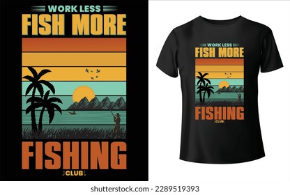 Fishing t shirt design for fishing lovers