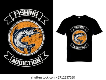 Fishing t shirt design with message fishing addiction