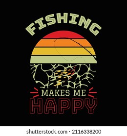 Fishing T Shirt Design And Vector Illustration. 