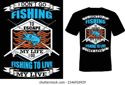Fishing t shirt design and vector file..