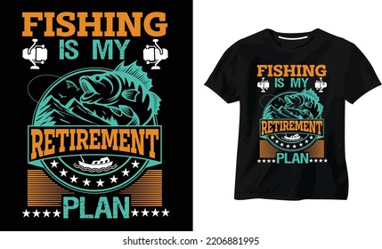 Fishing T shirt design vector illustration, Poster, Trendy T-shirt, typography vintage