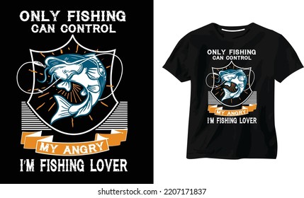 Fishing T shirt design vector illustration, Poster, Trendy T-shirt, typography vintage