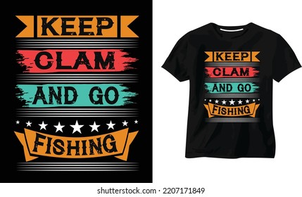 Fishing T shirt design vector illustration, Poster, Trendy T-shirt, typography vintage
