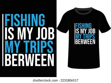 fishing t shirt design, YOU CAN USE IT FOR OTHER PURPOSES,