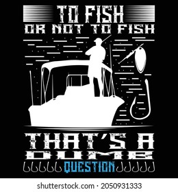 fishing t shirt and svg design