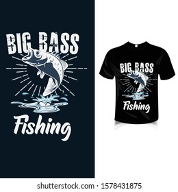 Fishing t shirt template. Vector t shirt design.  Big Bass fishing