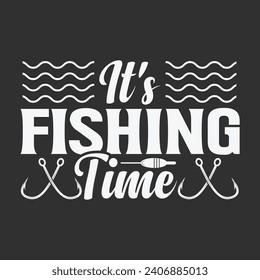 It's Fishing Time Quotes, Stylish Fishing Typography, Creative Fishing Design, Fishing Enthusiast's Tee, Typography Shirt, Trendy Typography for Anglers, Graphic Tee Design